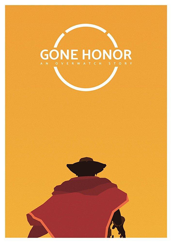 Gone Honor: An Overwatch Story (S)