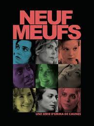 Neuf meufs (TV Series)