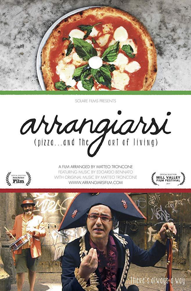 Arrangiarsi: Pizza... & the Art of Living