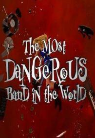 The Most Dangerous Band in the World - The Story of Guns N' Roses