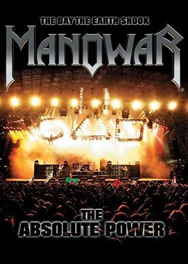 The Day the Earth Shook - Manowar: The Absolute Power