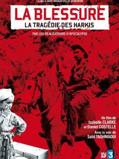 La blessure: la tragédie des Harkis