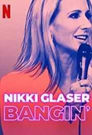 Nikki Glaser: Bangin' (Ep)