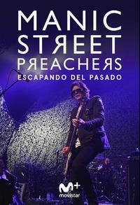 Manic Street Preachers: Escapando del pasado