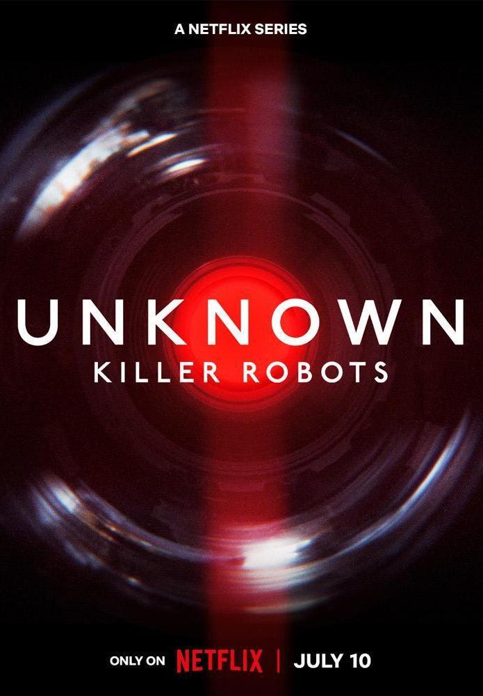 Unknown: Killer Robots