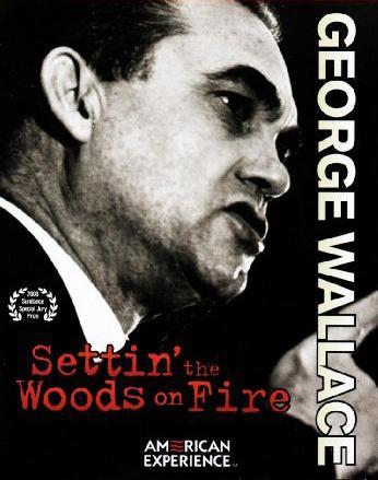 George Wallace: Settin' the Woods on Fire