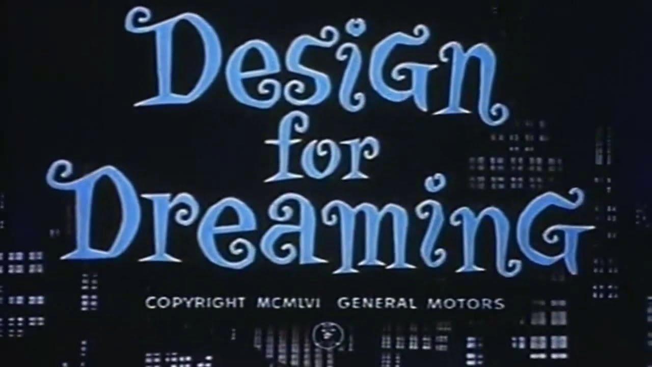 Design for Dreaming (S)