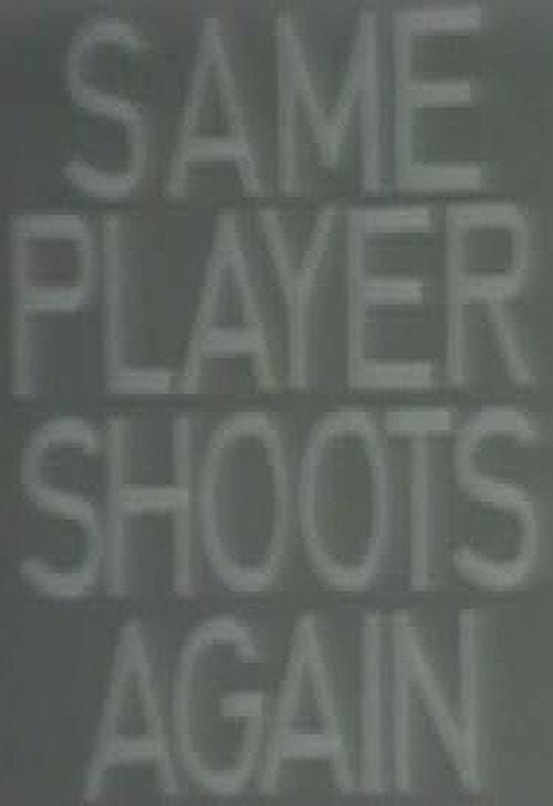 Same Player Shoots Again (C)