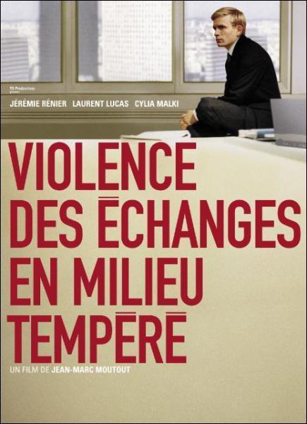 Violence des échanges en milieu tempéré