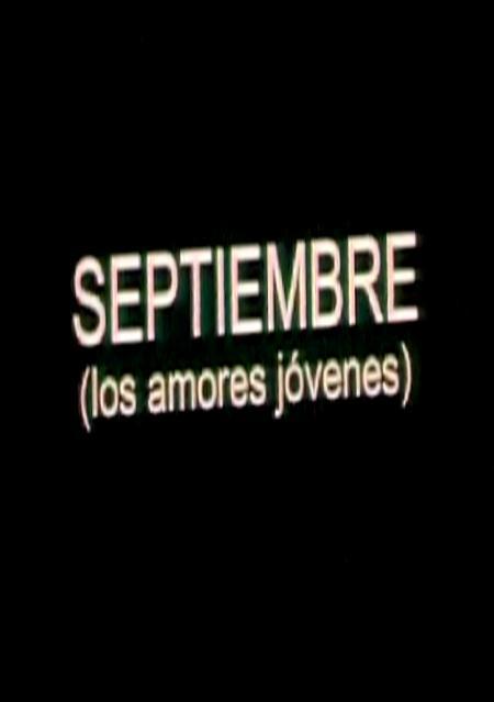 Septiembre (Los amores jóvenes) (S)