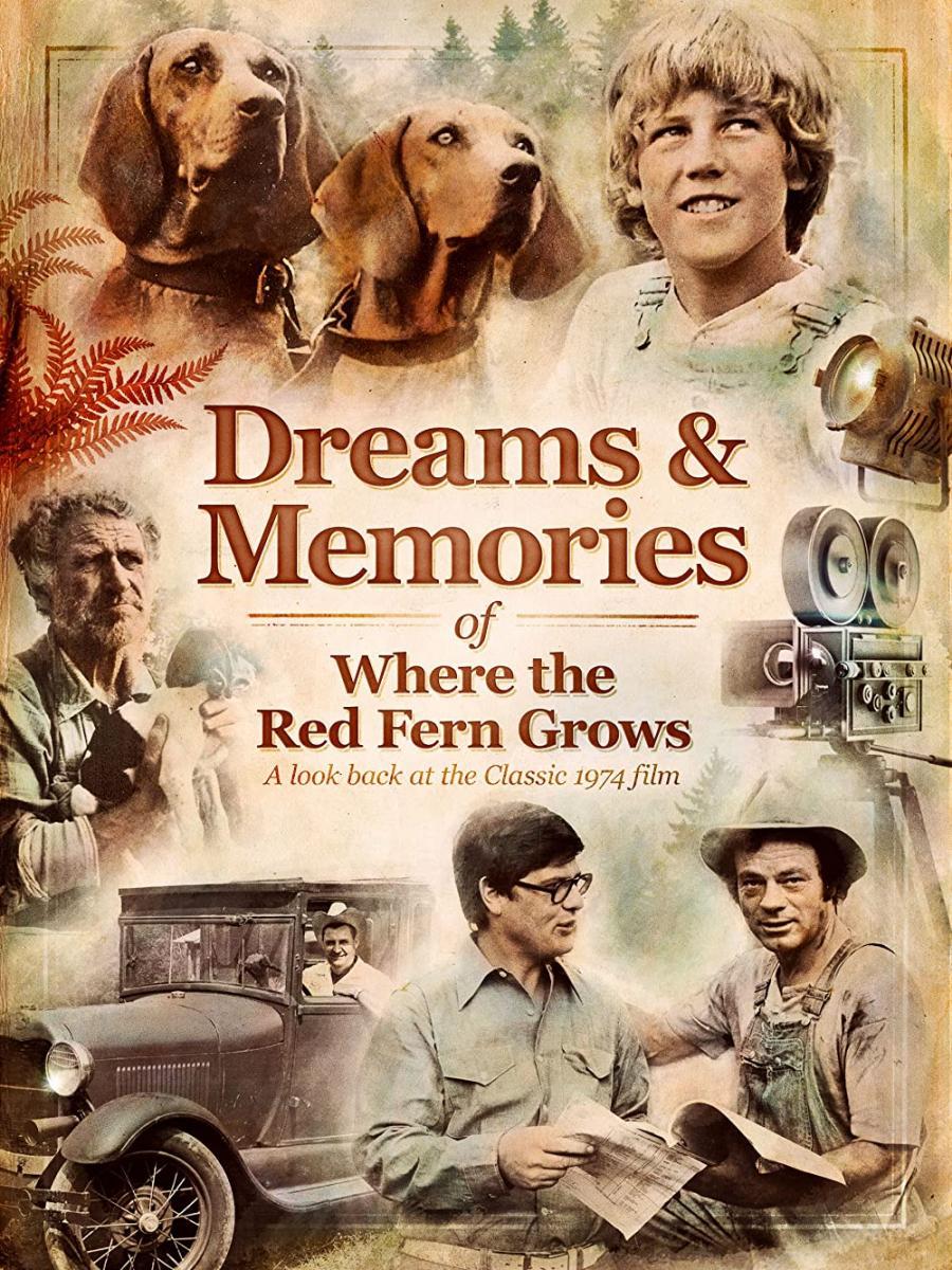 Dreams & Memories of Where the Red Fern Grows