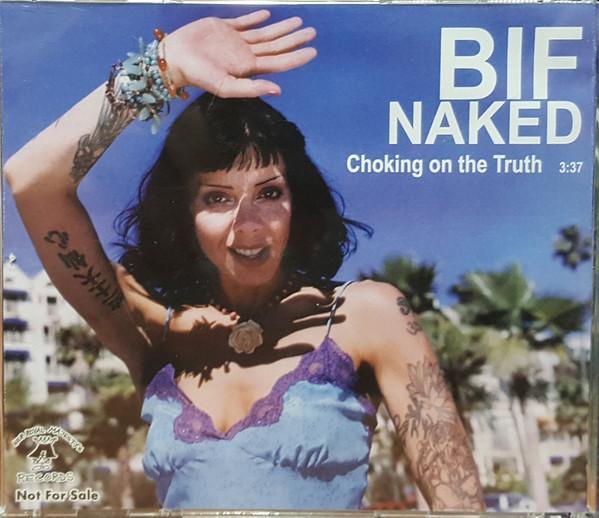 Bif Naked: Choking in the Truth (Vídeo musical)