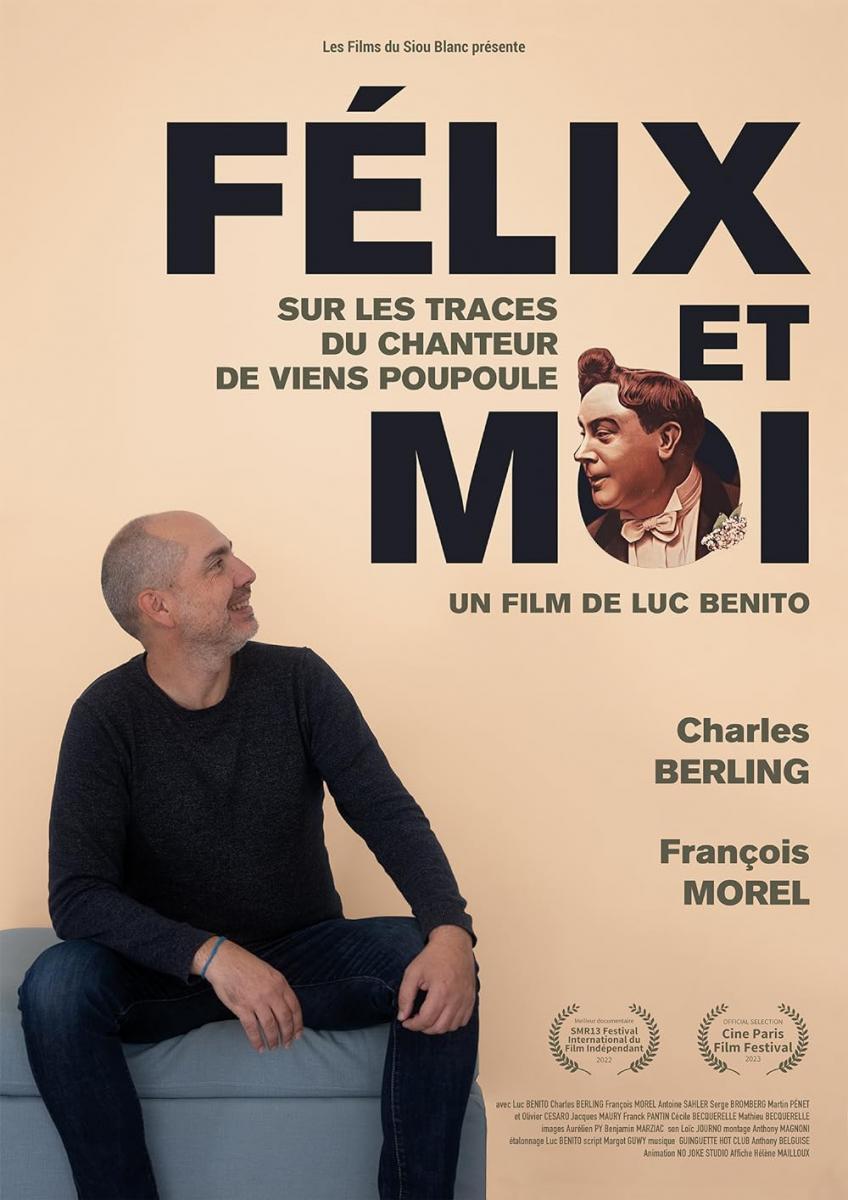 Félix et moi, sur les traces du chanteur de Viens Poupoule!