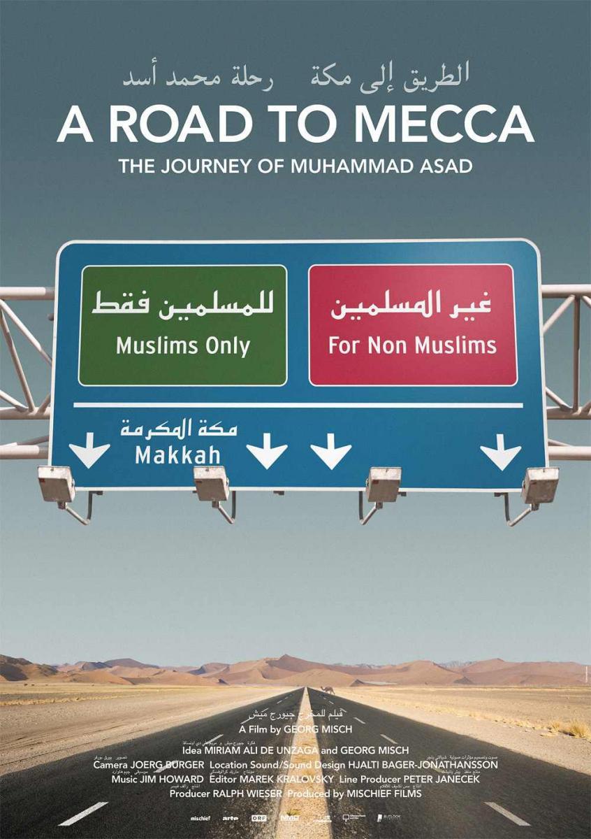 A Road To Mecca: The Journey of Muhammad Asad