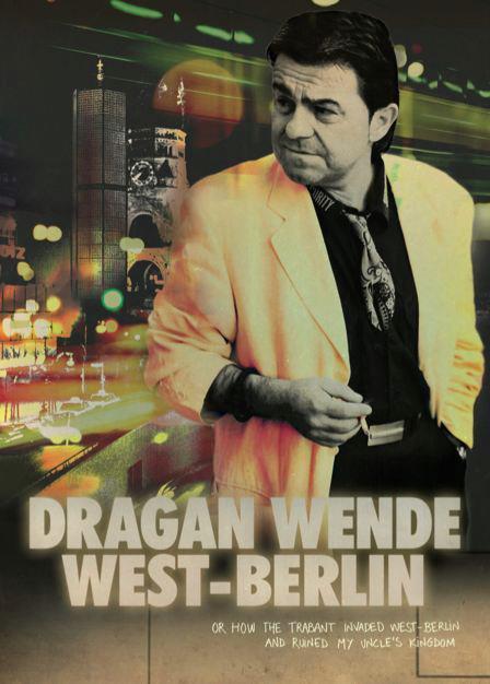 Dragan Wende - West Berlin