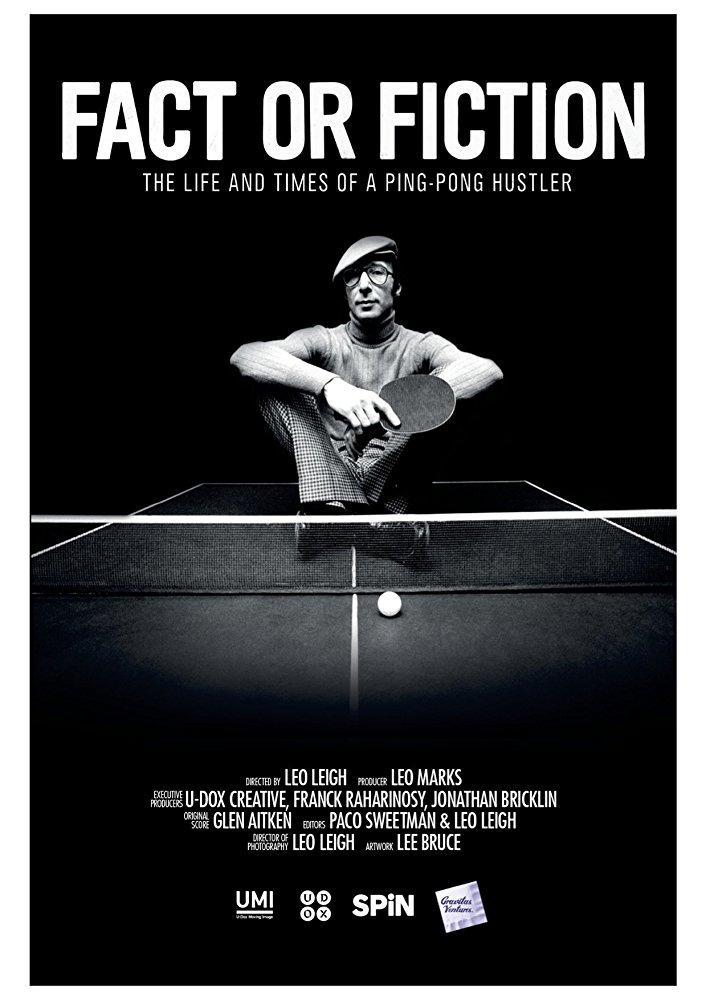 Fact or Fiction: The Life and Times of a Ping Pong Hustler