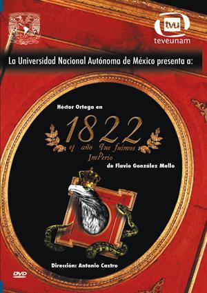 1822: El año que fuimos imperio (TV)