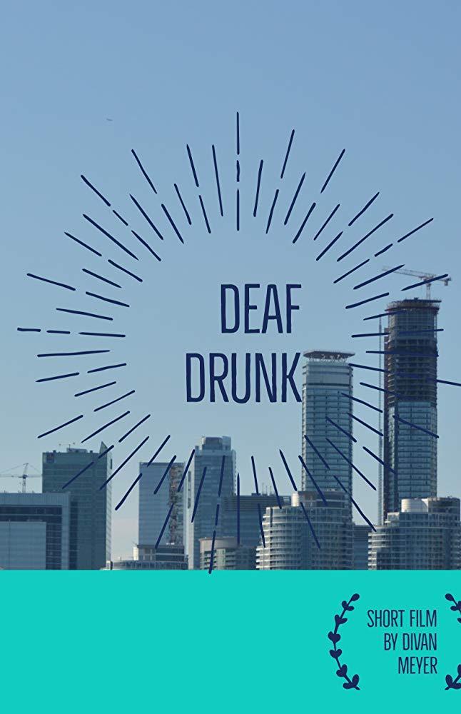 Deaf Drunk (S)