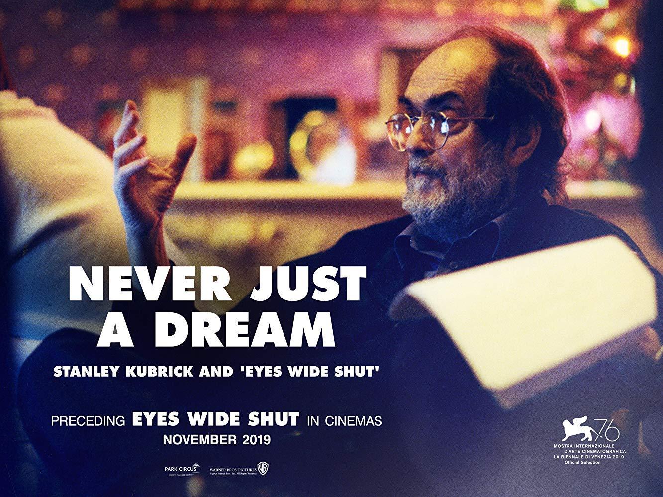 Never Just a Dream: Stanley Kubrick And Eyes Wide Shut (C)