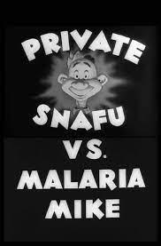 Private Snafu vs. Malaria Mike (C)