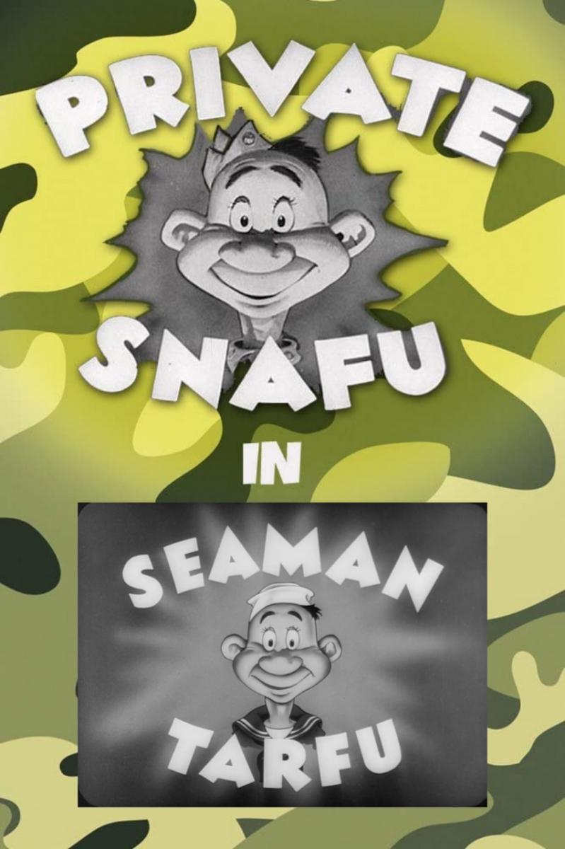 Private Snafu Presents Seaman Tarfu in the Navy (C)