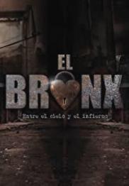 El Bronx: Entre el cielo y el infierno (Serie de TV)