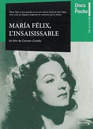 Inasible María Félix