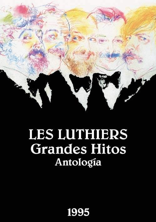 Les Luthiers: Grandes hitos