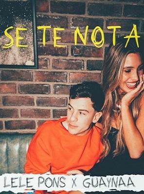 Lele Pons & Guaynaa: Se te nota (Vídeo musical)