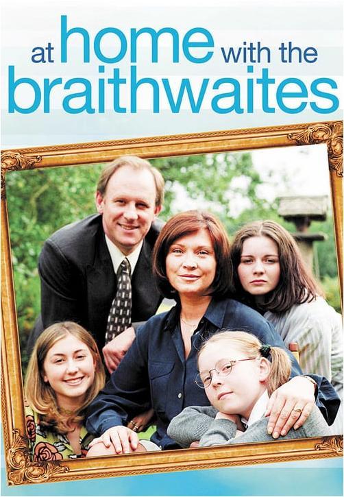 At Home with the Braithwaites (Serie de TV)