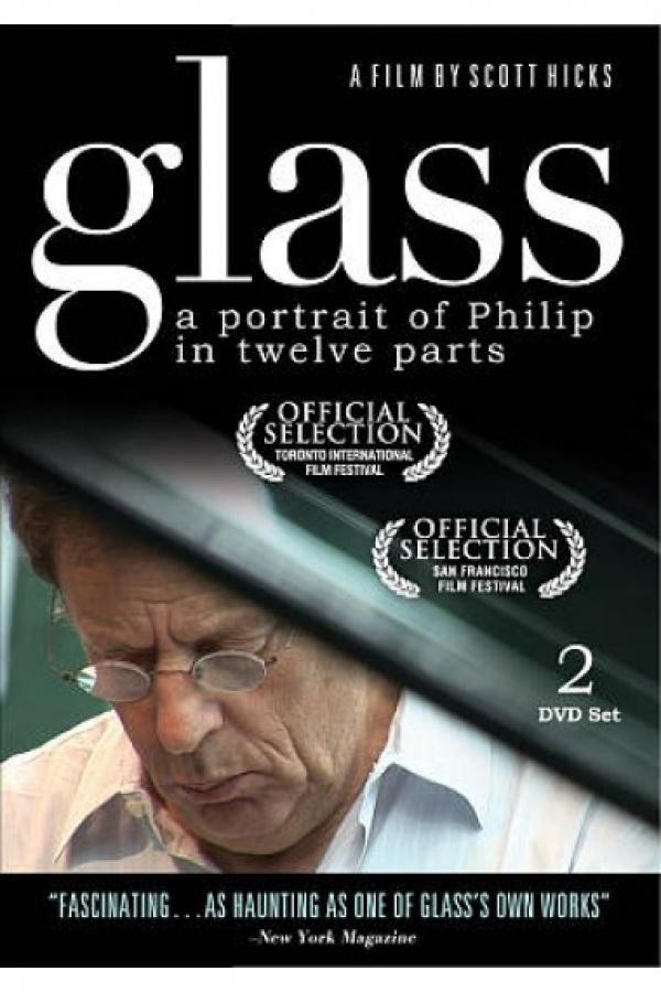 Glass: A Portrait of Philip in Twelve Parts