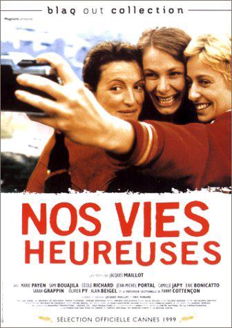 Nos vies heureuses (Our Happy Lives)