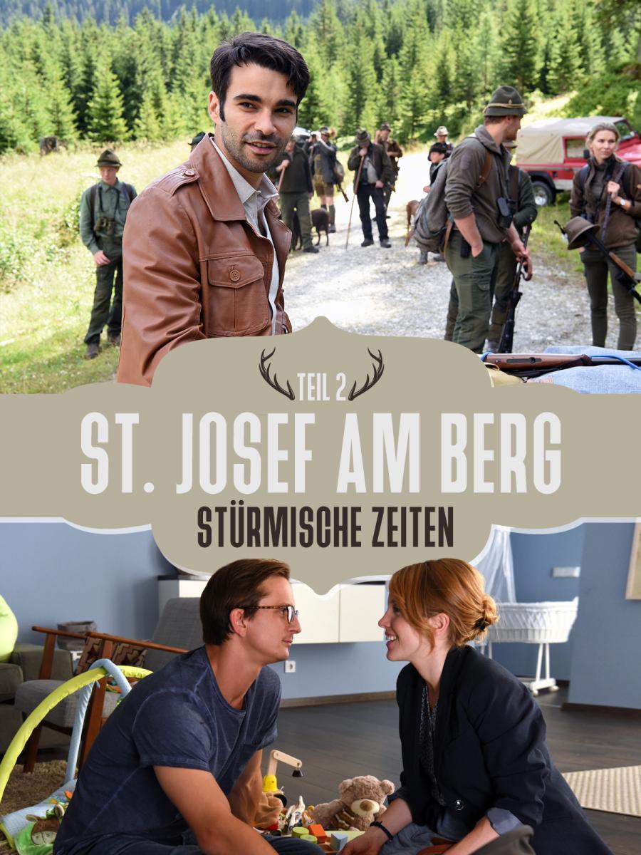 St. Josef am Berg: Stürmische Zeiten (TV)