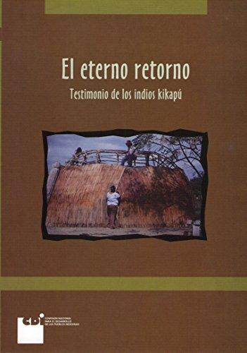 El eterno retorno (Indios kikapú)