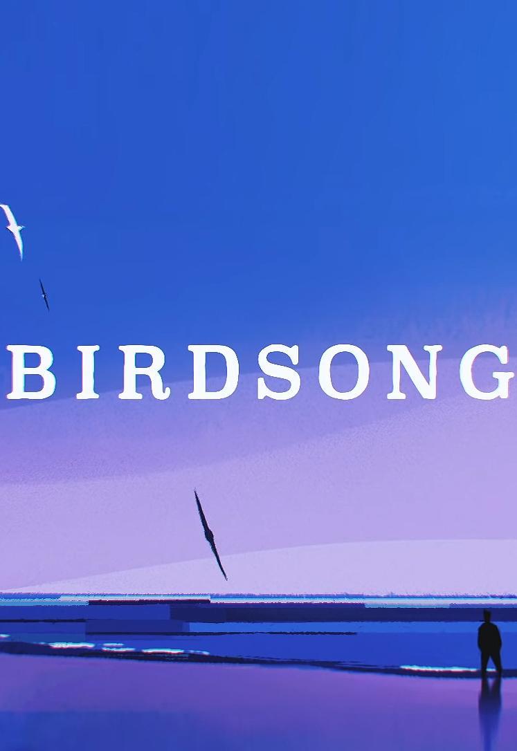 Birdsong (S)