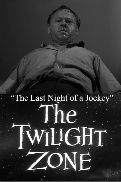 The Twilight Zone: The Last Night of a Jockey (TV)