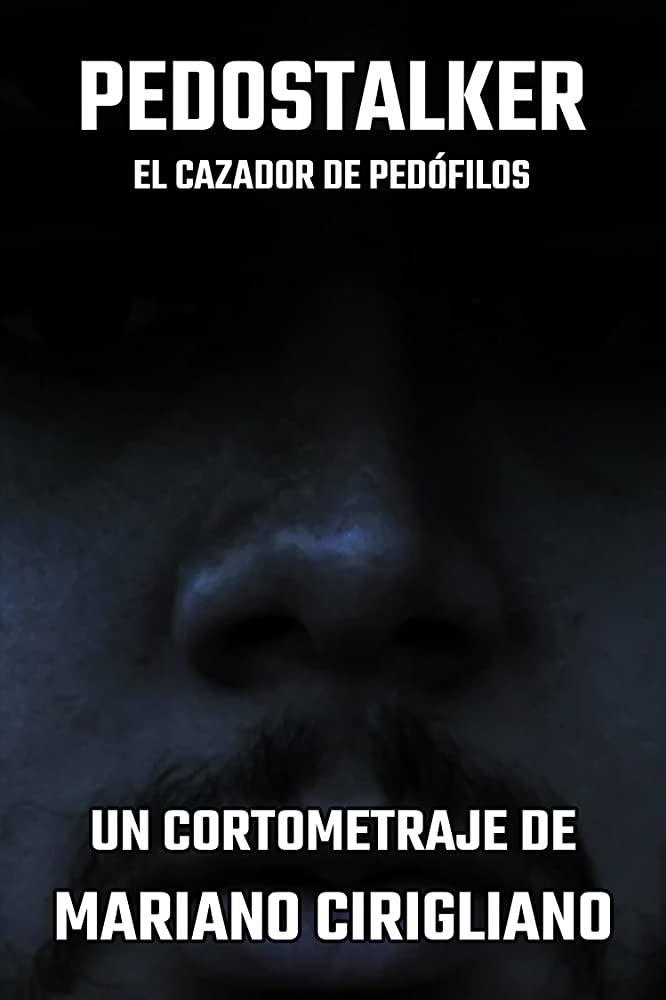 Pedostalker: El cazador de pedófilos (S)