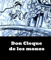 Don Cleque de los monos (S)