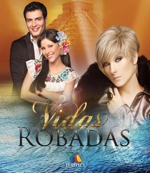 Vidas robadas (TV Series)