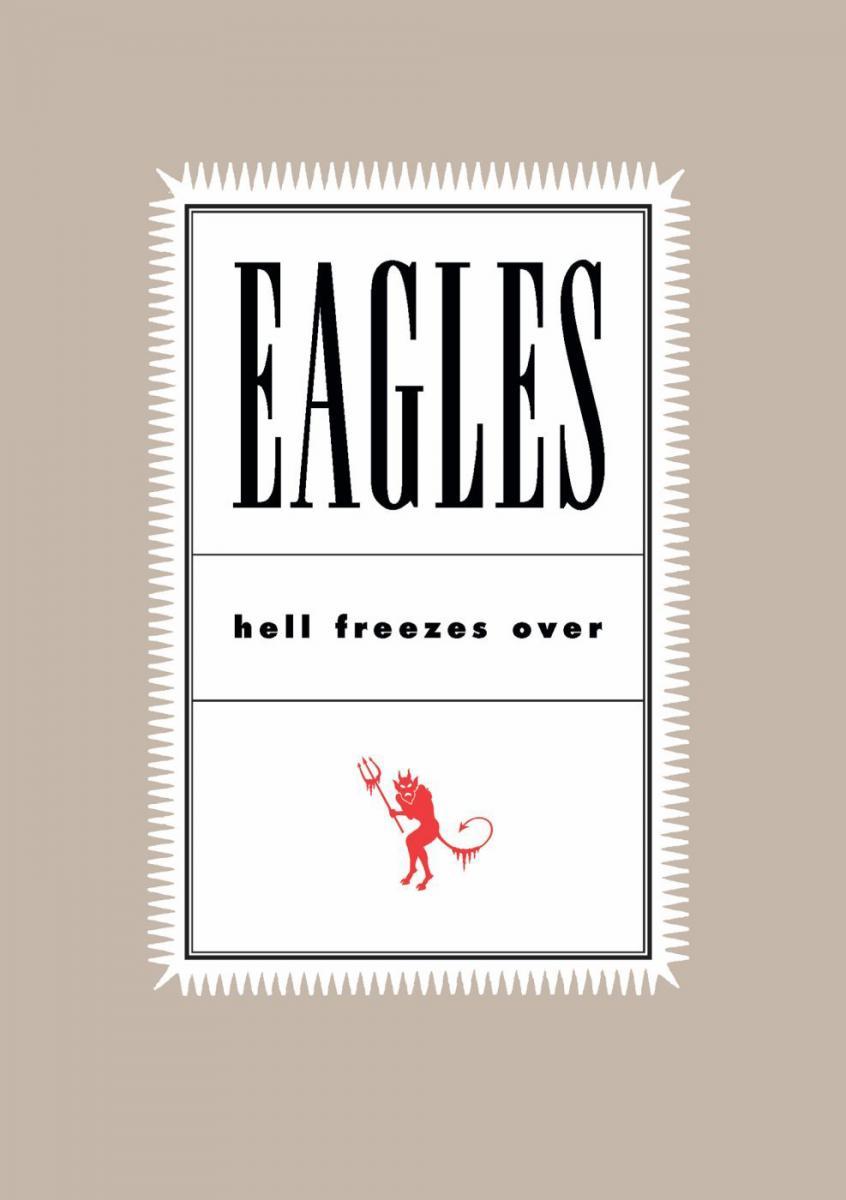 Eagles: Hell Freezes Over