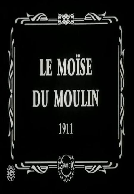 Le Moïse du moulin (C)