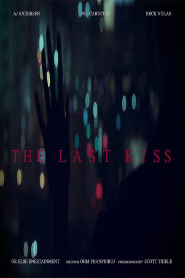 The Last Kiss (C)