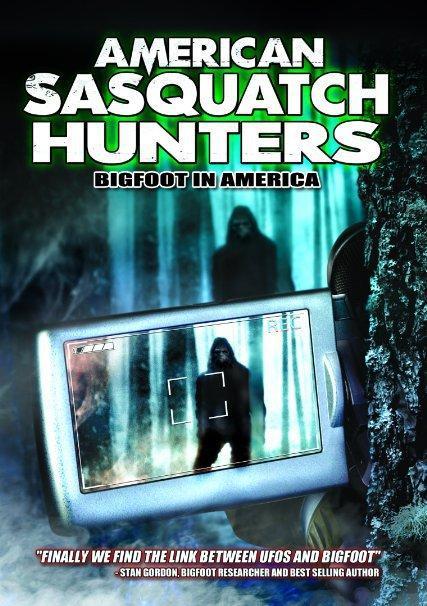 American Sasquatch Hunters: Bigfoot in America