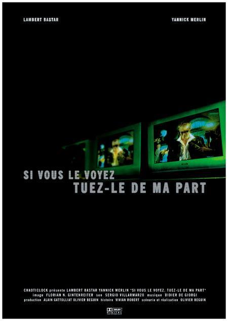 Si vous le voyez, tuez-le de ma part (C)