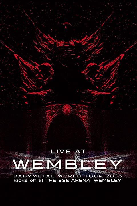 BABYMETAL: Live at Wembley