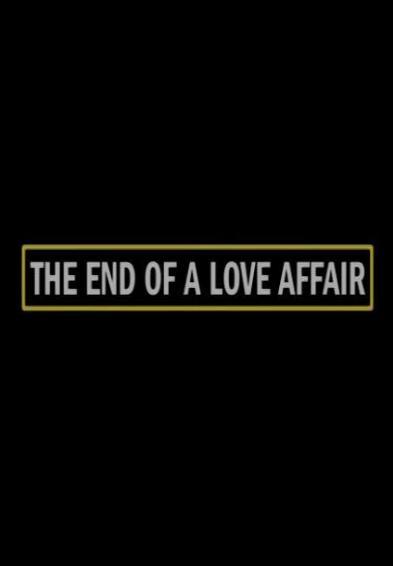 The End of a Love Affair (S)