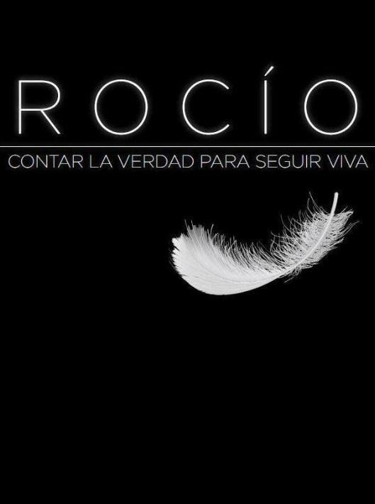 Rocío: Contar la verdad para seguir viva (TV Miniseries)