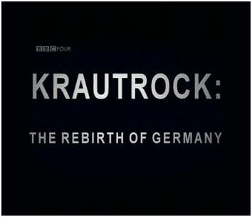 Krautrock: The Rebirth of Germany