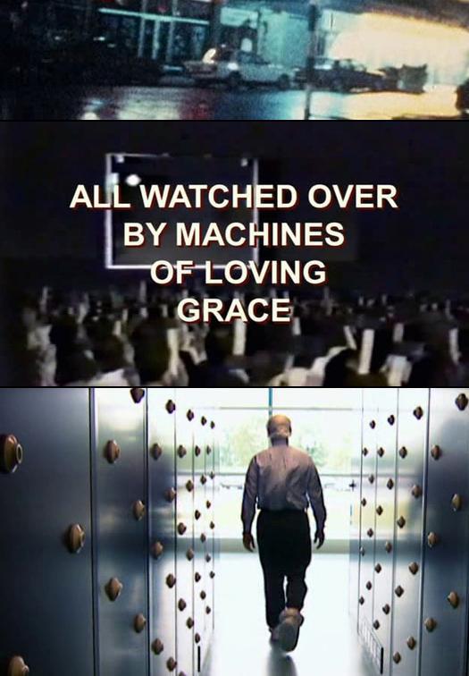 All Watched Over by Machines of Loving Grace (Miniserie de TV)