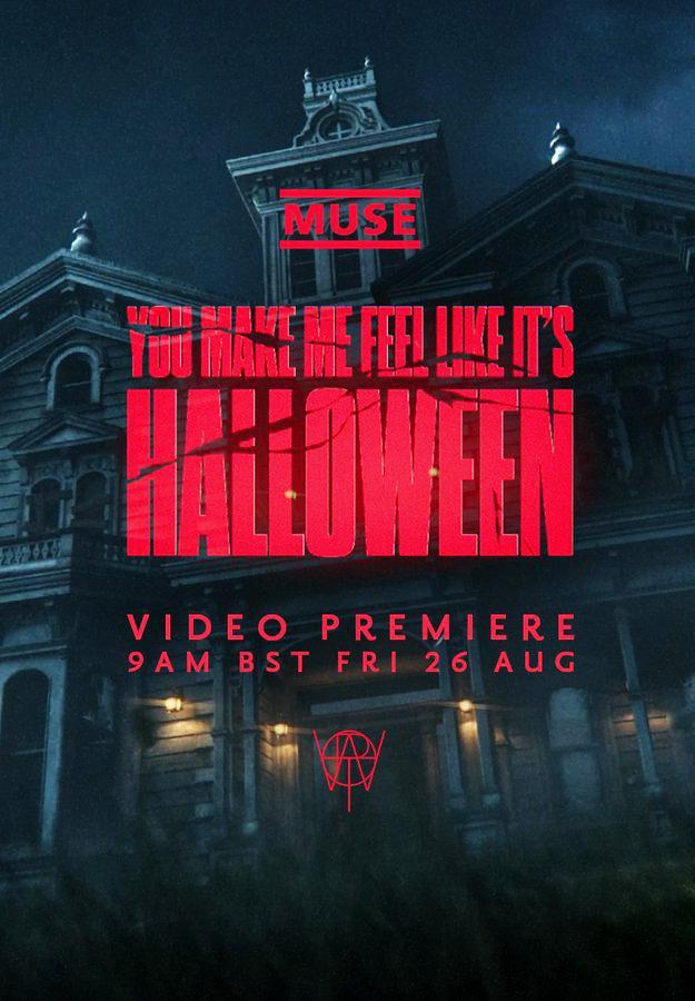 Muse: You Make Me Feel Like It's Halloween (Music Video)